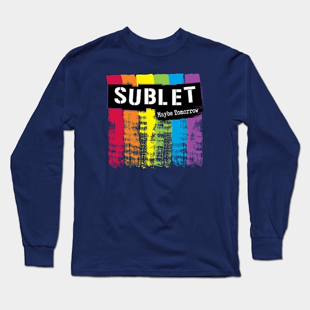 SUBLET Long Sleeve T-Shirt by CafeConCawfee